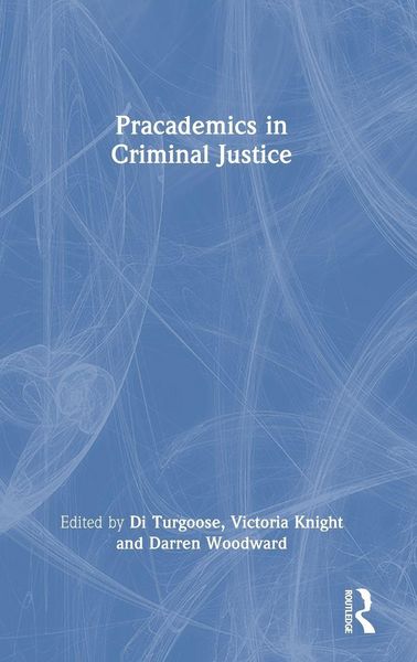 Produktbild: Pracademics in Criminal Justice