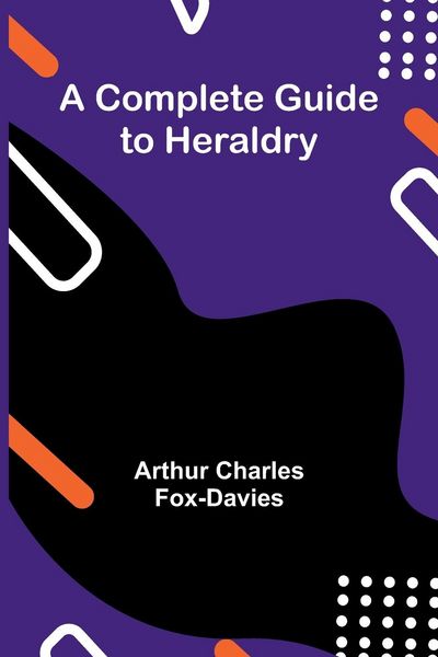 Produktbild: A Complete Guide To Heraldry