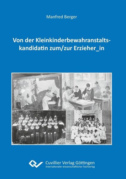 Produktbild: Von der Kleinkinderbewahranstaltskandidatin zum/zur Erzieher_in