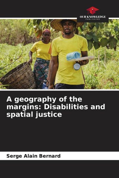 Produktbild: A geography of the margins: Disabilities and spatial justice