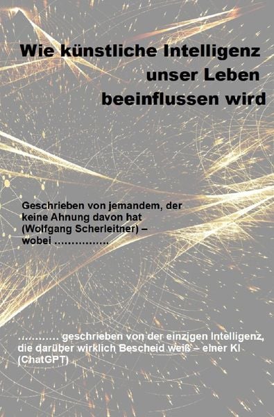 Produktbild: Wie künstliche Intelligenz unser Leben beeinflussen wird