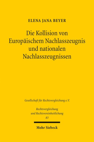 Produktbild: Die Kollision von Europ&auml;ischem Nachlasszeugnis und nationalen Nachlasszeugnissen