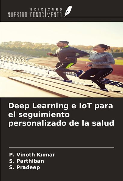 Produktbild: Deep Learning e IoT para el seguimiento personalizado de la salud