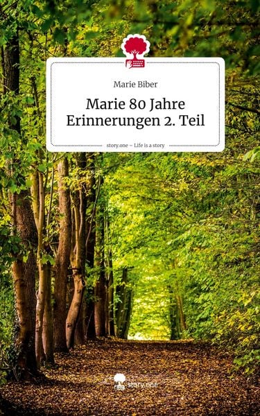 Produktbild: Marie 80 Jahre Erinnerungen 2. Teil. Life is a Story - story.one