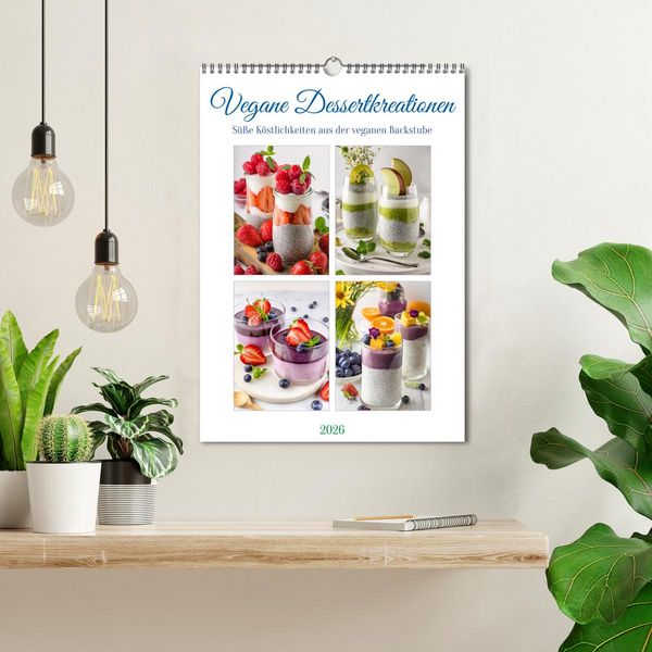 Produktbild: Vegane Dessertkreationen - S&uuml;&szlig;e K&ouml;stlichkeiten aus der veganen Backstube (Wandkalender 2026 DIN A3 hoch), CALVENDO Monatskalender