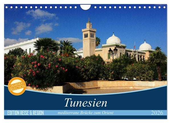 Tunesien - mediterrane Brücke zum Orient (Wandkalender 2026 DIN A4 quer), CALVENDO Monatskalender
