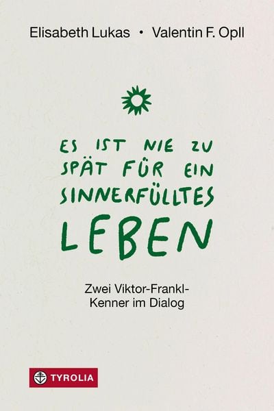 Produktbild: Es ist nie zu sp&auml;t f&uuml;r ein sinnerf&uuml;lltes Leben