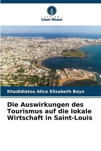 Produktbild: Die Auswirkungen des Tourismus auf die lokale Wirtschaft in Saint-Louis