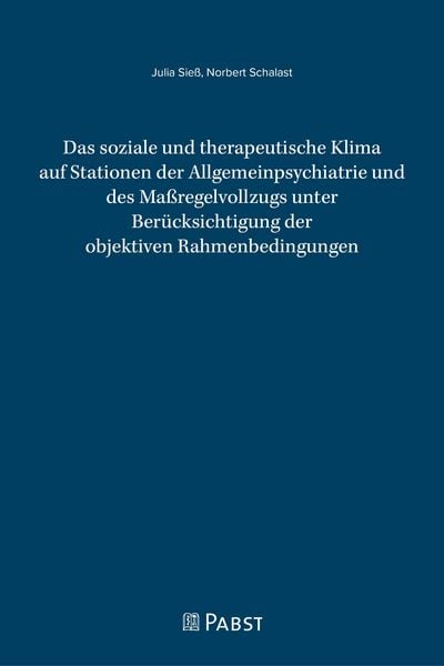 Produktbild: Das soziale und therapeutische Klima auf Stationen der Allgemeinpsychiatrie und des Ma&szlig;regelvollzugs unter Ber&uuml;cksichtigung der objektiven Rahmenbedingungen