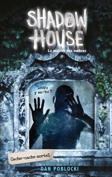 Produktbild: Shadow House - La Maison des ombres - Tome 2 - Cache-cache mortel