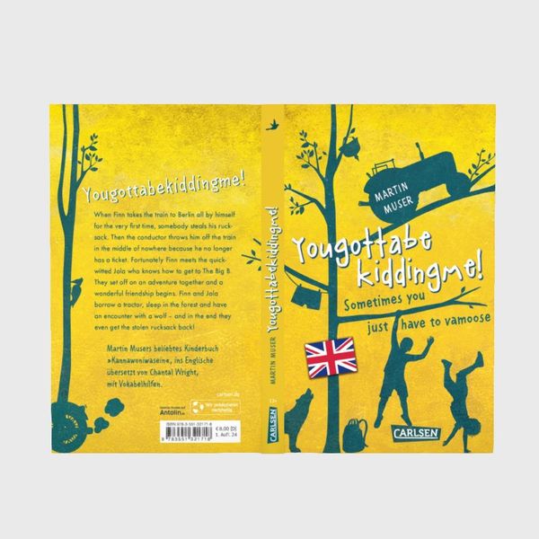 Produktbild: Kannawoniwasein: Yougottabekiddingme! Sometimes you just have to vamoose (Englische Ausgabe mit Vokabelhilfen)