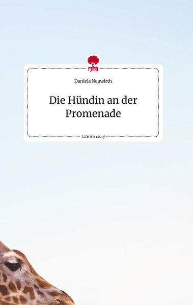 Produktbild: Die H&uuml;ndin an der Promenade. Life is a Story - story.one