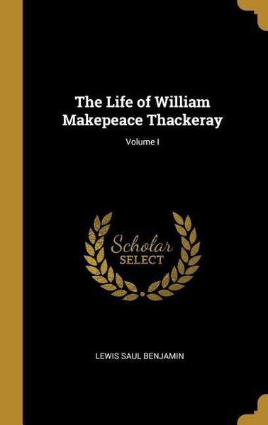Produktbild: The Life of William Makepeace Thackeray; Volume I