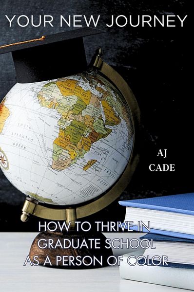 Produktbild: Your New Journey: How to Thrive in Graduate School as a Person of Color