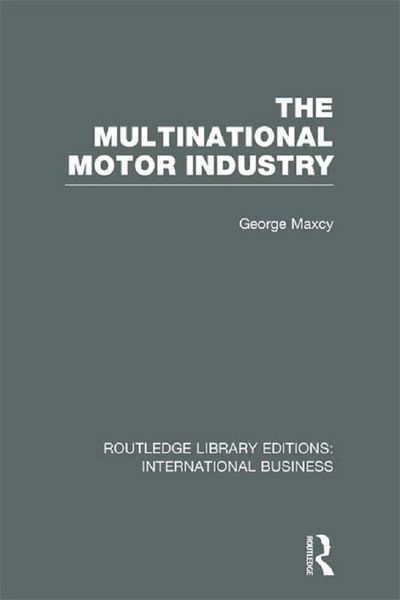 Produktbild: The Multinational Motor Industry (RLE International Business)