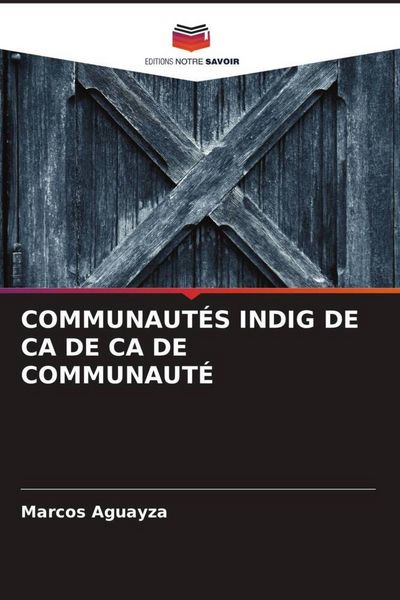 Produktbild: Communaut&eacute;s Indig De Ca De Ca De Communaut&eacute;