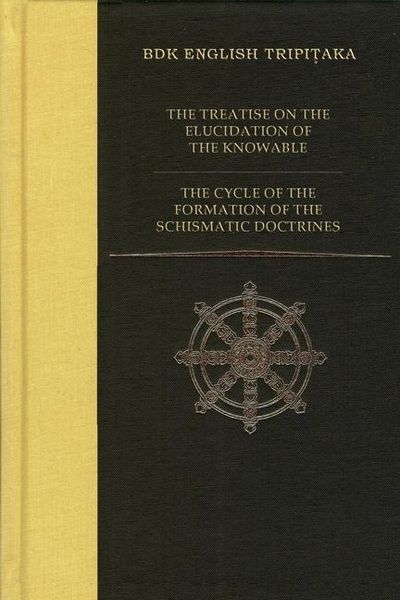 Produktbild: The Treatise on the Elucidation of the Knowable / The Cycle of the Formation of the Schismatic Doctrines