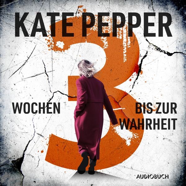 3 Wochen bis zur Wahrheit - Kate Pepper, Audio, 9788727105826
