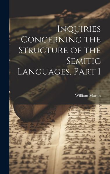 Produktbild: Inquiries Concerning the Structure of the Semitic Languages, Part 1