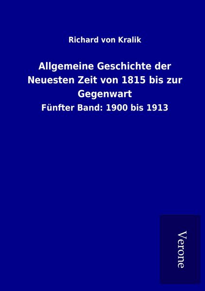 Produktbild: Allgemeine Geschichte der Neuesten Zeit von 1815 bis zur Gegenwart