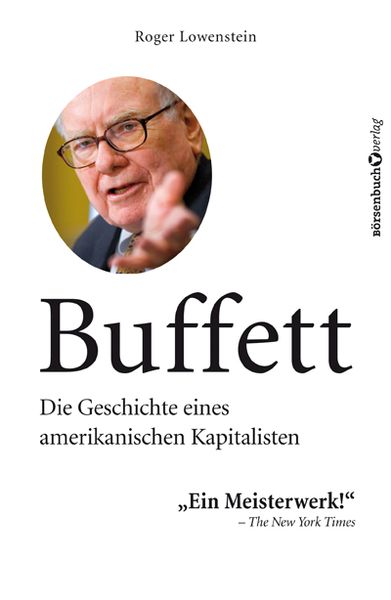 Buffett, Taschenbuch von Roger Lowenstein, Börsenbuchverlag, 978-3-86470-642-4