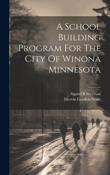 Produktbild: A School Building Program For The City Of Winona Minnesota