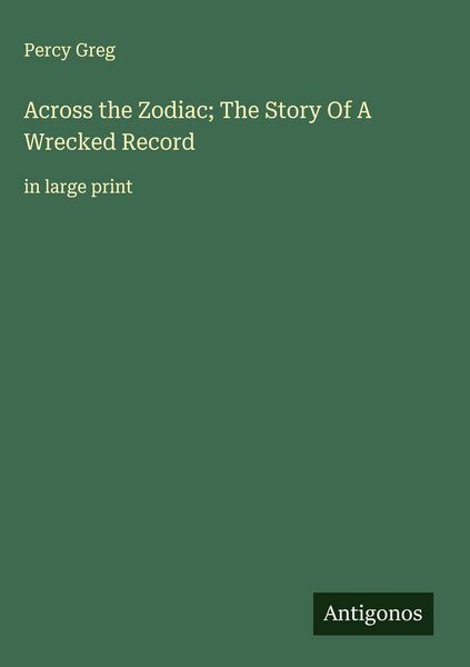 Produktbild: Across the Zodiac; The Story Of A Wrecked Record