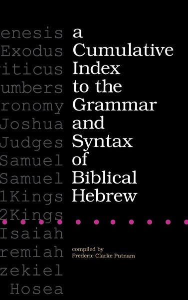 Produktbild: A Cumulative Index to the Grammar and Syntax of Biblical Hebrew