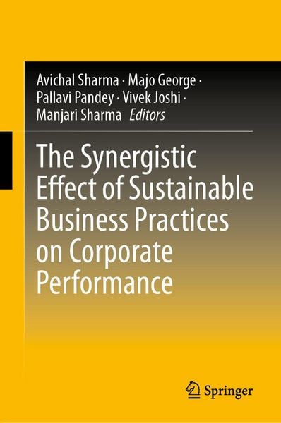 Produktbild: The Synergistic Effect of Sustainable Business Practices on Corporate Performance