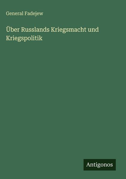 Produktbild: &Uuml;ber Russlands Kriegsmacht und Kriegspolitik