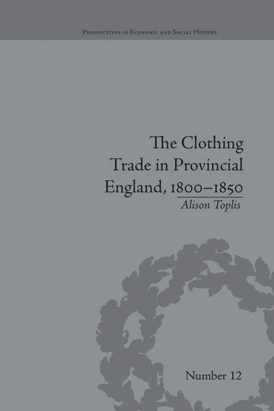 Produktbild: The Clothing Trade in Provincial England, 1800-1850