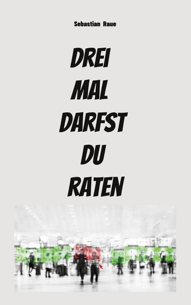 Produktbild: Drei mal darfst du raten