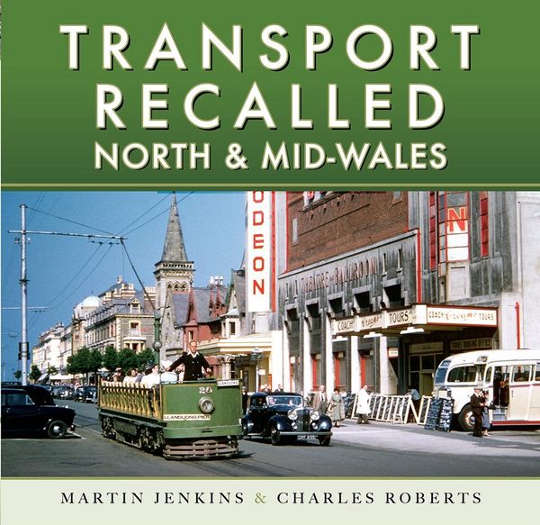 Produktbild: Transport Recalled: North and Mid-Wales