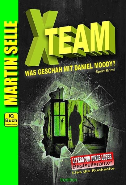 Produktbild: X-TEAM - Was geschah mit Daniel Moody?