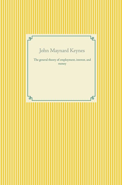 Produktbild: The general theory of employment, interest, and money