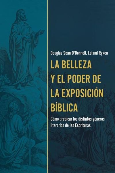 Produktbild: La Belleza Y El Poder de la Exposici&oacute;n B&iacute;blica (the Beauty and Power of Biblical Exposition)