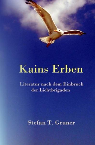 Kains Erben, Taschenbuch von Stefan Tomas Gruner, Epubli, 9783745024074