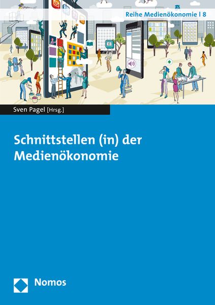 Schnittstellen (in) der Medienökonomie, Taschenbuch von , Nomos, 9783848721726