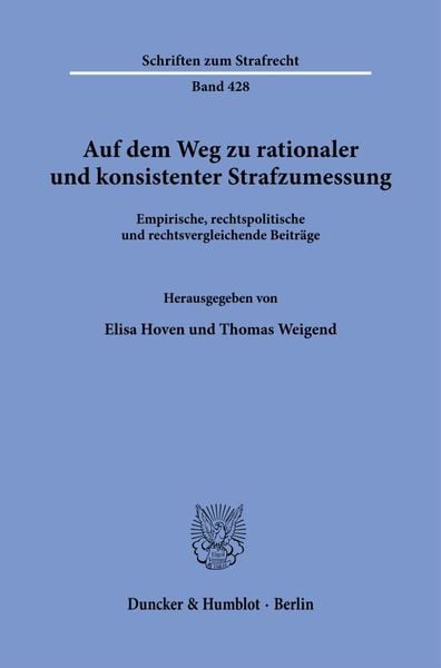 Produktbild: Auf dem Weg zu rationaler und konsistenter Strafzumessung