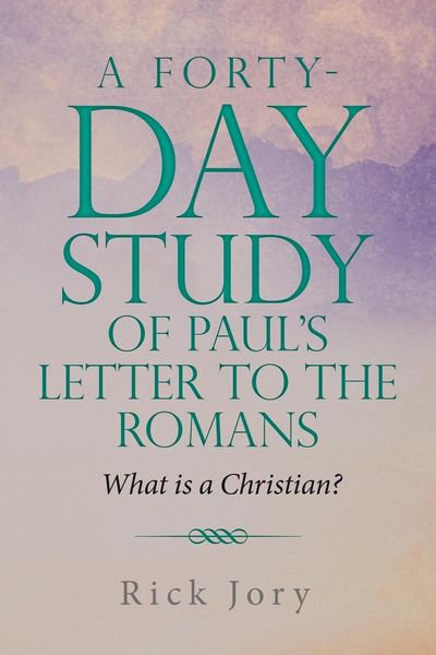 Produktbild: A Forty-Day Study of Paul's Letter to the Romans