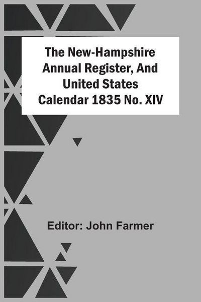 Produktbild: The New-Hampshire Annual Register, And United States Calendar 1835 No. Xiv