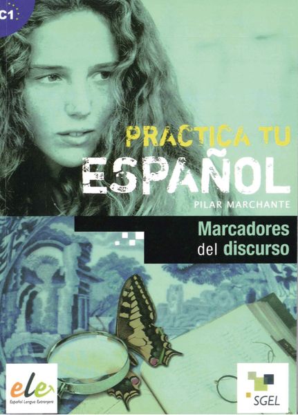 Produktbild: Marchante, P: Practica tu espa&ntilde;ol Marcadores del discurso