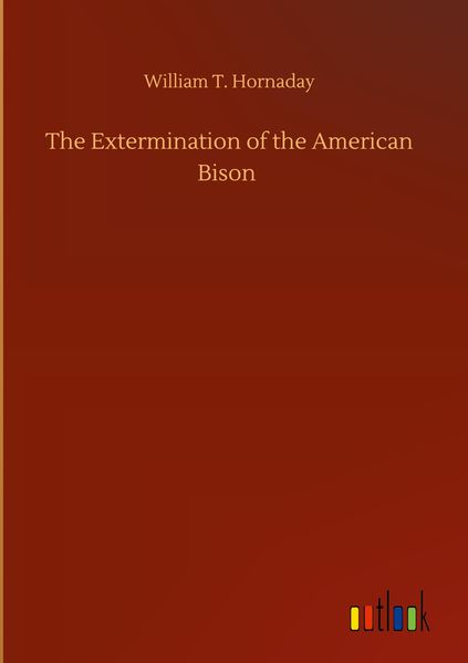Produktbild: The Extermination of the American Bison