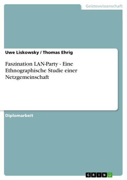 Produktbild: Faszination LAN-Party - Eine Ethnographische Studie einer Netzgemeinschaft