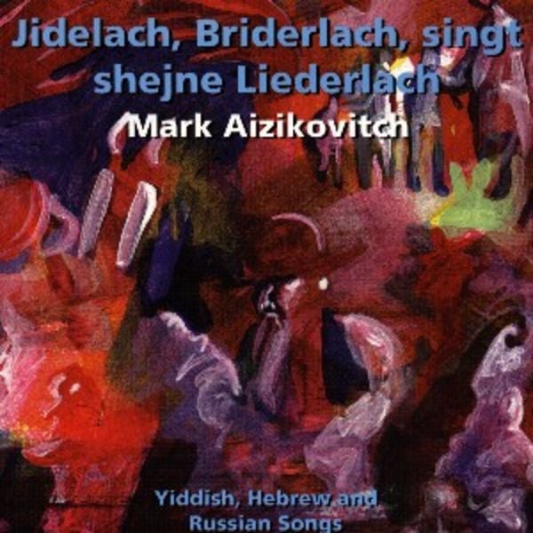 Jidelach,Bridelach Singt/+ - Mark Aizikovitch, CD, 4021934916522