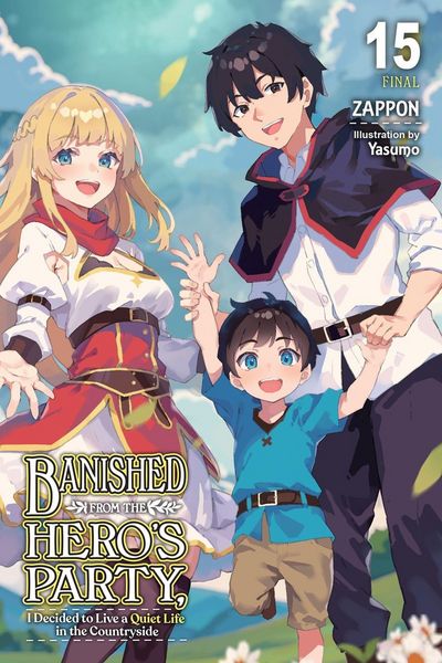 Banished from the Hero's Party, I Decided to Live a Quiet Life in the Countryside, Vol. 15 (Light Novel), Taschenbuch von Zappon, Little, Brown and