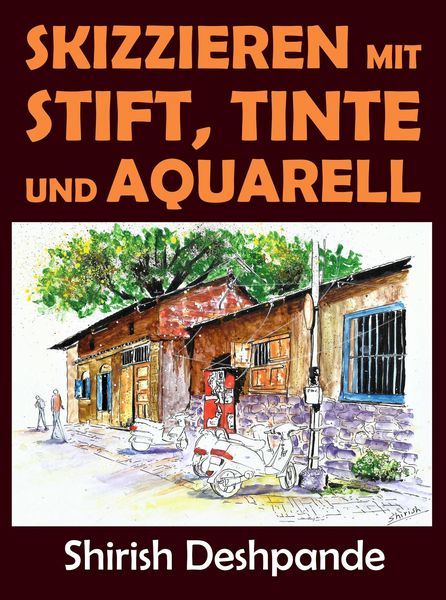 Produktbild: Skizzieren mit Stift, Tinte und Aquarell