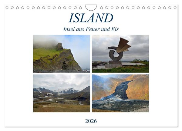 ISLAND, Insel aus Feuer und Eis (Wandkalender 2026 DIN A4 quer), CALVENDO Monatskalender