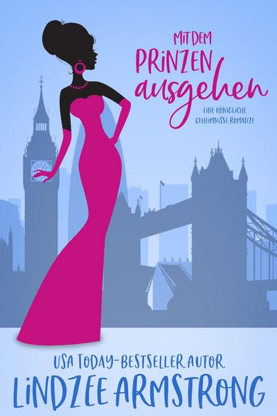 Produktbild: Mit dem Prinzen ausgehen (K&ouml;nigliche Geheimnisse, #2)