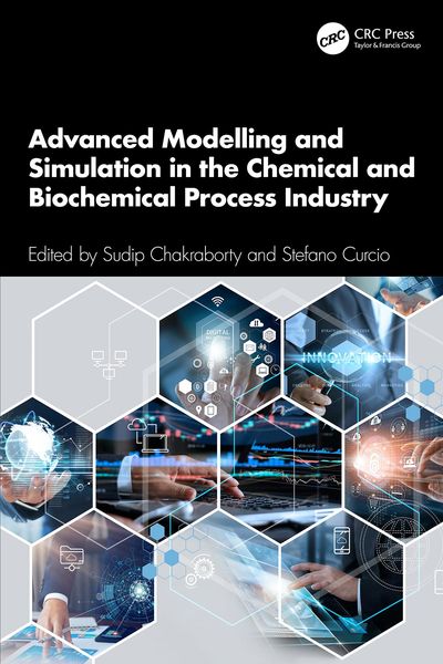 Produktbild: Advanced Modelling and Simulation in the Chemical and Biochemical Process Industry